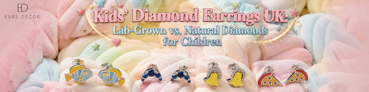 Kids' Diamond Earrings UK: Lab-Grown vs. Natural Diamonds for Children