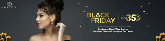 black friday 35% off sale with woman wearing lab-grown diamond earrings by ears decor